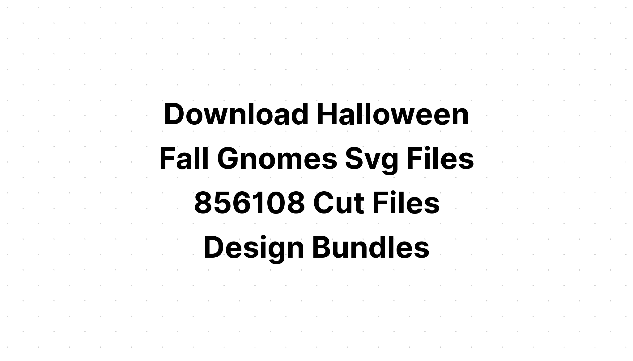 Download 8 Gnomes Svg Cut Files SVG File